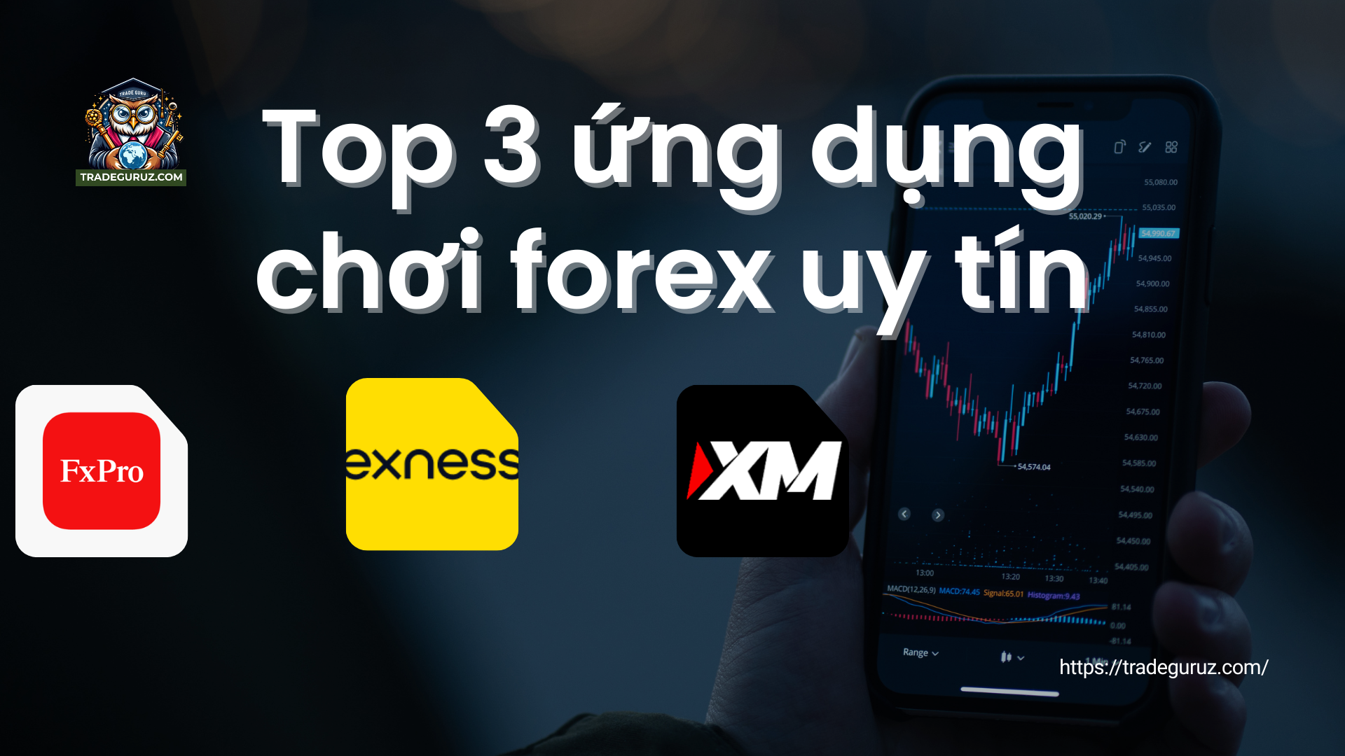 Top 3 ứng dụng chơi forex uy tín